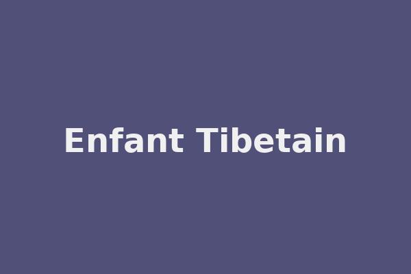 Enfant Tibetain