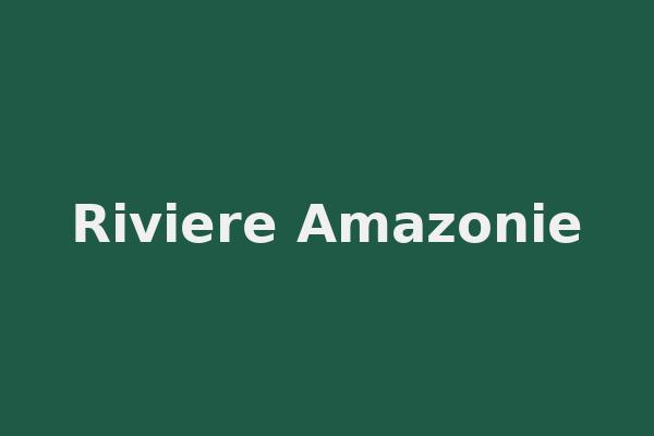 Riviere Amazonie
